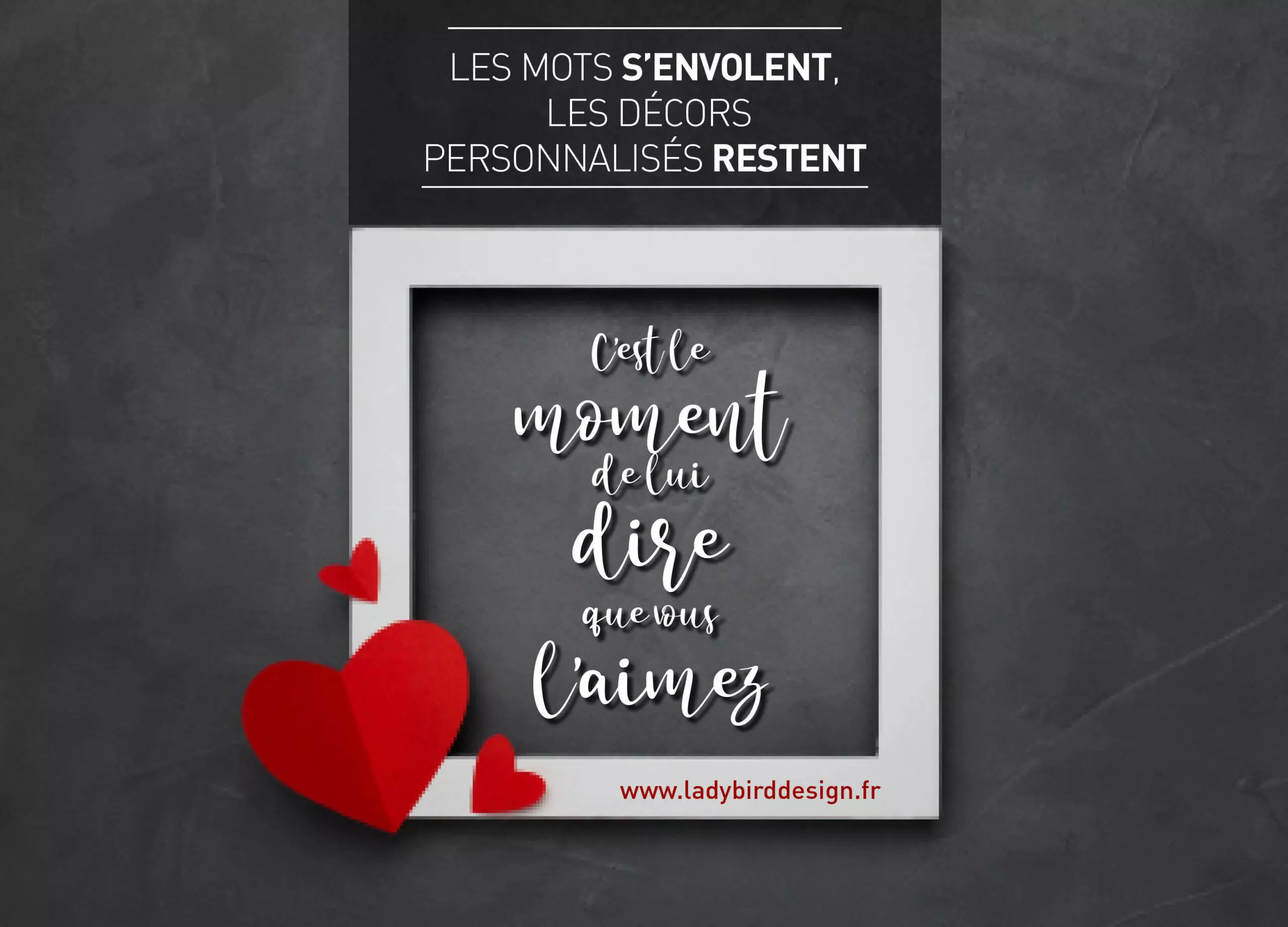 C&rsquo;est le moment de lui dire …